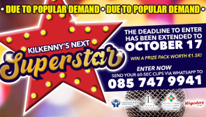 Deadline extended to enter Kilkenny's Next Superstar talent search