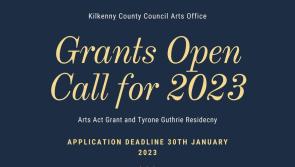 Kilkenny County Council Arts Office announces annual call out for applications for the Arts Act Grants and Tyrone Guthrie Bursary Award 2023