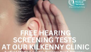 Free adult hearing screening tests at Ayrfield Medical Centre, Kilkenny