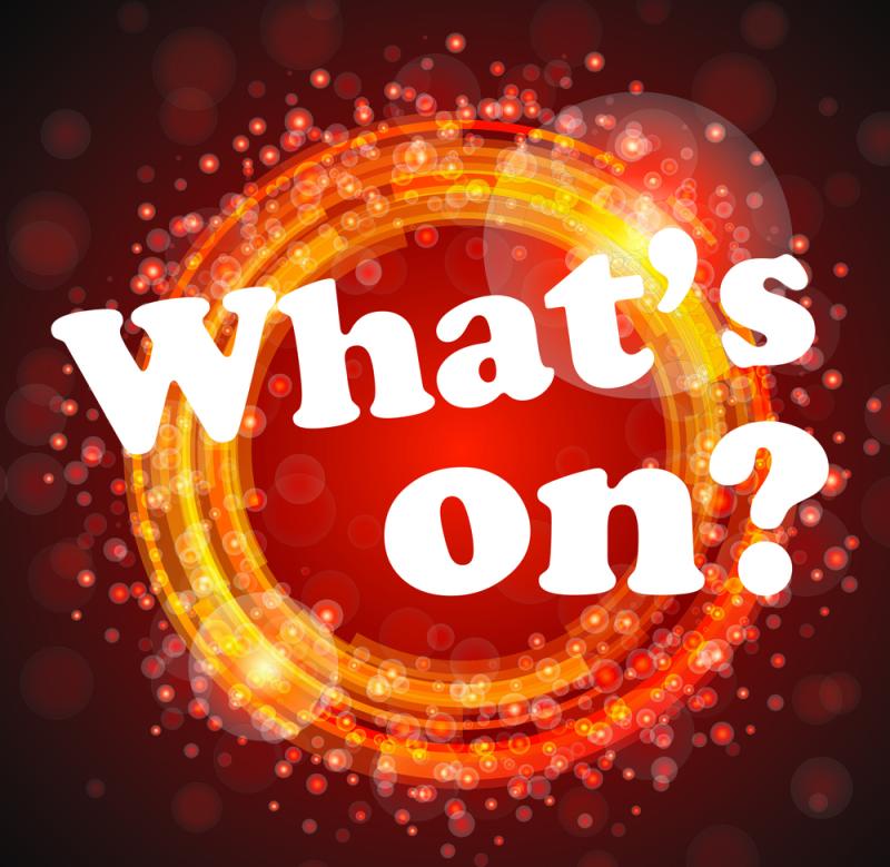 WHAT'S ON