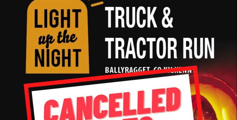 Update: 'Light up the Night' truck and tractor run in North Kilkenny cancelled
