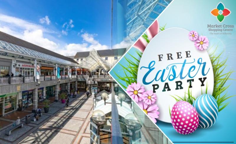 Free Easter Party coming soon to Market Cross Shopping Centre in Kilkenny