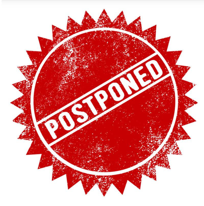 POstponed